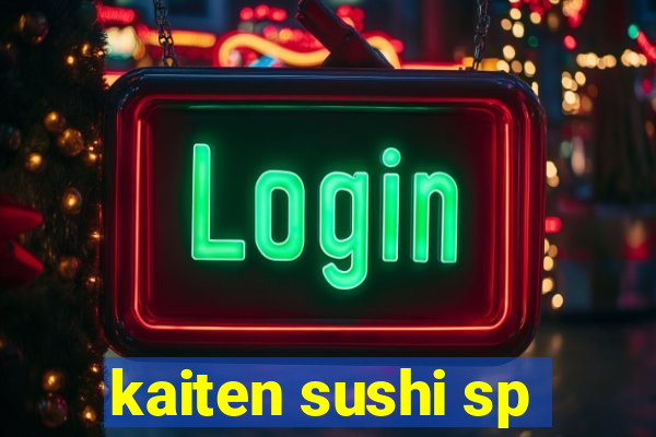 kaiten sushi sp